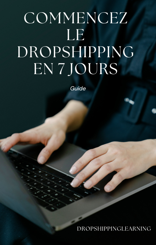 Commencez le dropshipping en 7 jours